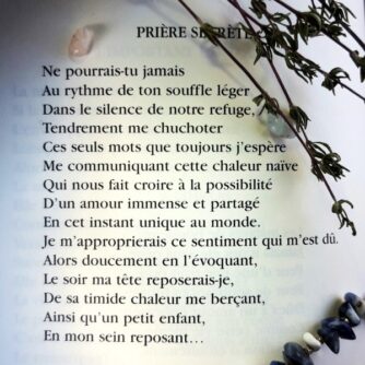 Prière secrète, poème extrait du recueil Espérance de l'aube est l'espoir ultime d'un amour.